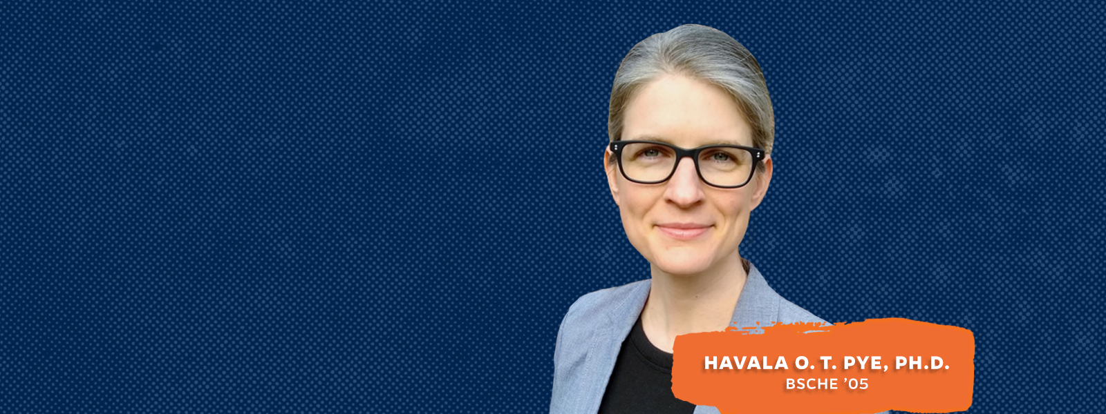 Havala O. T. Pye, Ph.D.